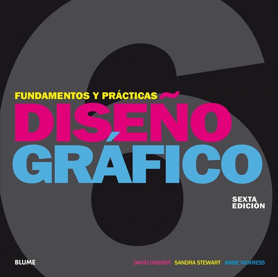 Diseño gráfico. Fundamentos y prácticas (2018) | 9788417254650 | Dabner, David | Librería Castillón - Comprar libros online Aragón, Barbastro