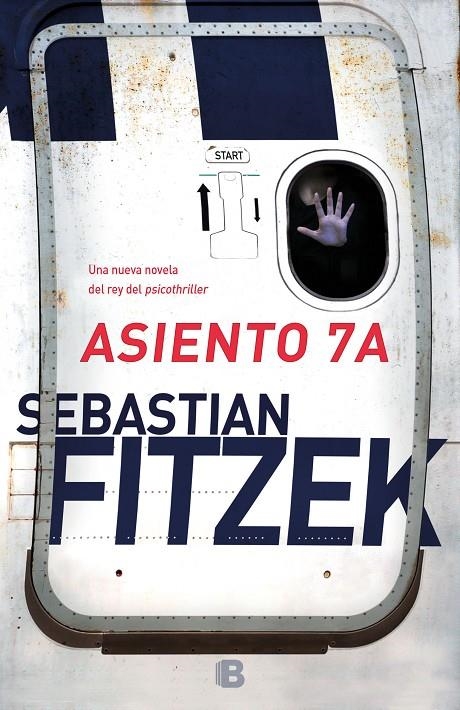 Asiento 7A | 9788466664189 | Sebastian Fitzek | Librería Castillón - Comprar libros online Aragón, Barbastro