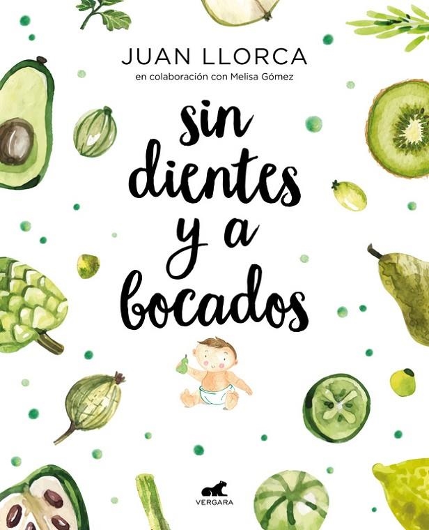 Sin dientes y a bocados | 9788416076888 | Melisa Gómez Juan Llorca | Librería Castillón - Comprar libros online Aragón, Barbastro