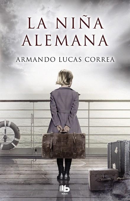 La niña alemana | 9788490705087 | Lucas Correa, Armando | Librería Castillón - Comprar libros online Aragón, Barbastro