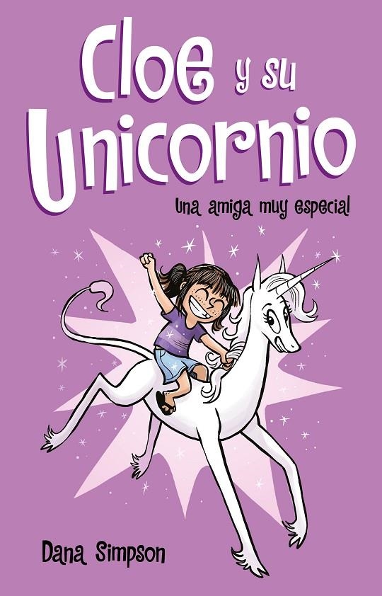 Una amiga muy especial (Cloe y su Unicornio) | 9788417424152 | Dana Simpson | Librería Castillón - Comprar libros online Aragón, Barbastro