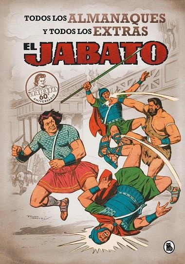 EL JABATO : TODOS LOS ALMANAQUES Y TODOS LOS EXTRAS | 9788402421531 | Víctor Mora F. Darnís | Librería Castillón - Comprar libros online Aragón, Barbastro