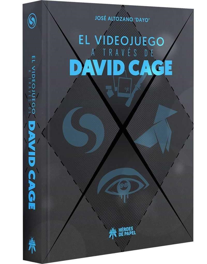 El videojuego a través de David Cage | 9788494534966 | José Altozano «Dayo» | Librería Castillón - Comprar libros online Aragón, Barbastro