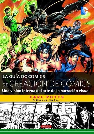 La guía DC Comics de creación de cómics | 9788484838159 | Potts, Carl | Librería Castillón - Comprar libros online Aragón, Barbastro