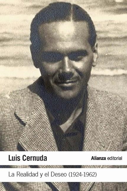 La Realidad y el Deseo (1924-1962) | 9788491812920 | Cernuda, Luis | Librería Castillón - Comprar libros online Aragón, Barbastro