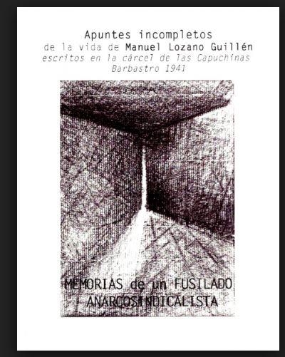 Memorias de un fusilado anarcosindicalista | 9788461530854 | Lozano Guillén, Manuel | Librería Castillón - Comprar libros online Aragón, Barbastro