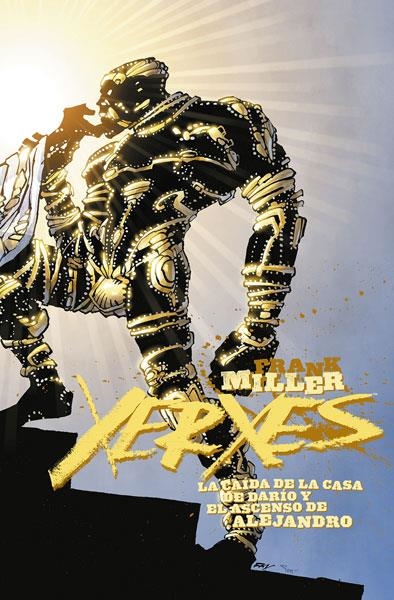 XERXES 03.LA CAIDA DE LA CASA DE DARIO Y EL ASCENSO DE ALEJANDRO | 9788467933079 | FRANK MILLER-LYNN VARLEY | Librería Castillón - Comprar libros online Aragón, Barbastro