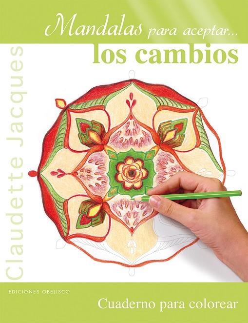 Mandalas para aceptar... los cambios | 9788491110248 | JACQUES, CLAUDETTE | Librería Castillón - Comprar libros online Aragón, Barbastro