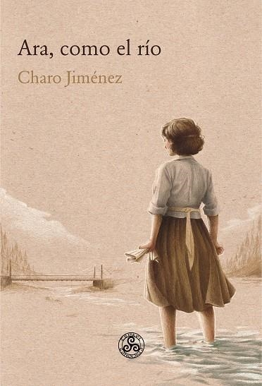 ARA, COMO EL RÍO | 9788494806445 | CHARO JIMENEZ | Librería Castillón - Comprar libros online Aragón, Barbastro