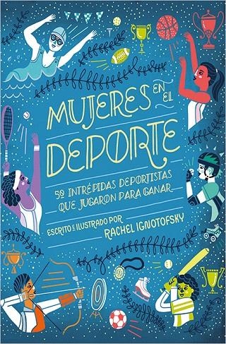 MUJERES EN EL DEPORTE | 9788417281229 | IGNOTOFSKY, RACHEL | Librería Castillón - Comprar libros online Aragón, Barbastro