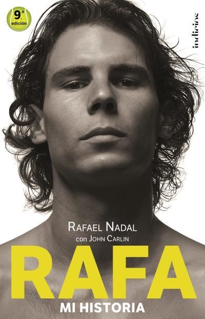 Rafa, mi historia | 9788493795467 | Carlin, John; Nadal, Rafael | Librería Castillón - Comprar libros online Aragón, Barbastro