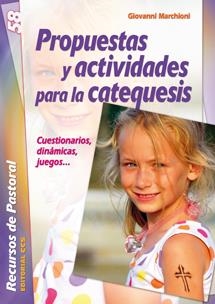 Propuestas y actividades para la catequesis | 9788490230442 | Marchioni (italiano), Giovanni | Librería Castillón - Comprar libros online Aragón, Barbastro