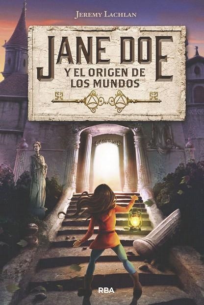 Jane Doe y el origen de los mundos 1 | 9788427213951 | Jeremy Lachlan | Librería Castillón - Comprar libros online Aragón, Barbastro