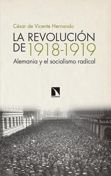 La revolución de 1918-1919 | 9788490974780 | Vicente Hernando, Cesar De | Librería Castillón - Comprar libros online Aragón, Barbastro