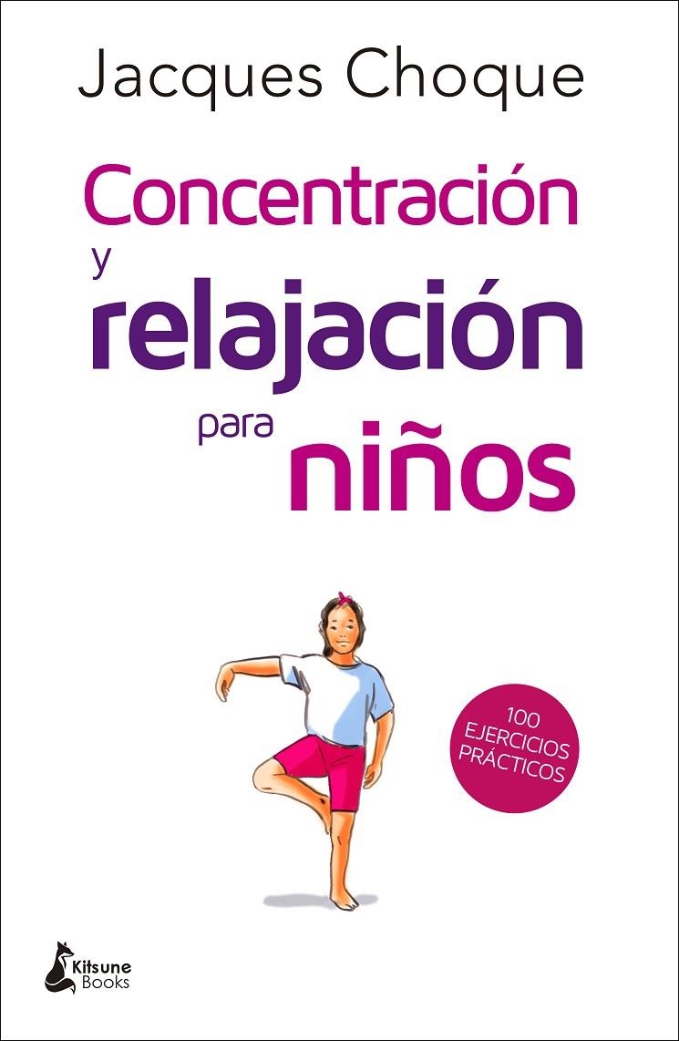 Concentración y relajación para niños | 9788416788217 | Choque, Jacques | Librería Castillón - Comprar libros online Aragón, Barbastro