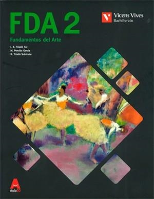 FDA 2 FUNDAMENTOS DEL ARTE | 9788468251851 | J. R. Triadó, M. Pendás, X. Triadó | Librería Castillón - Comprar libros online Aragón, Barbastro