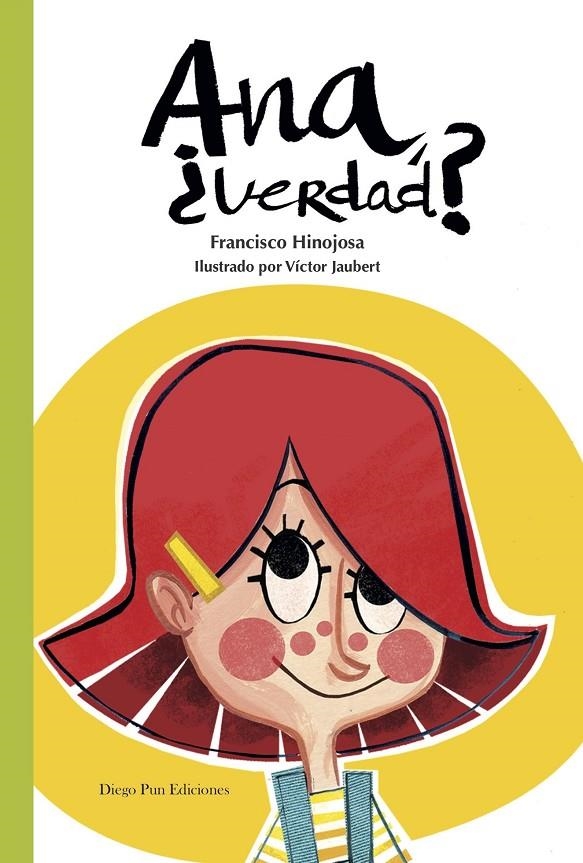 ana, ¿verdad? | 9788494877919 | hinojosa hinojosa, francisco | Librería Castillón - Comprar libros online Aragón, Barbastro