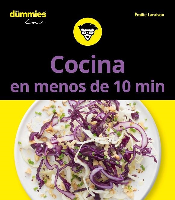 Cocina en menos de 10 minutos para Dummies | 9788432904745 | Laraison, Emilie | Librería Castillón - Comprar libros online Aragón, Barbastro