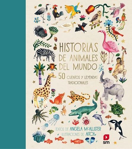 HISTORIAS DE ANIMALES DEL MUNDO | 9788491073437 | McAllister, Angela | Librería Castillón - Comprar libros online Aragón, Barbastro