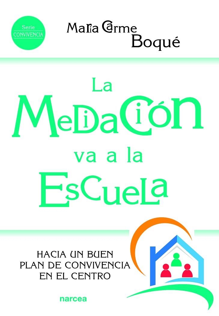 La mediación va a la escuela | 9788427724938 | Boqué Torremorell, Maria Carme | Librería Castillón - Comprar libros online Aragón, Barbastro