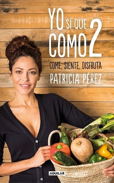 Yo sí que como 2 | 9788403518483 | Patricia Pérez | Librería Castillón - Comprar libros online Aragón, Barbastro