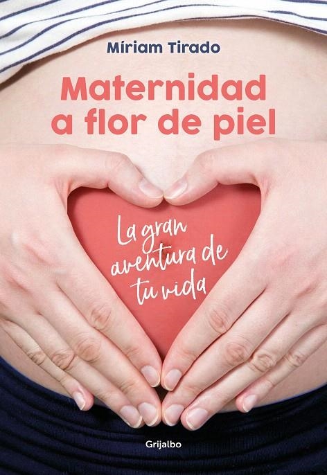 Maternidad a flor de piel | 9788416895526 | Tirado, Míriam | Librería Castillón - Comprar libros online Aragón, Barbastro