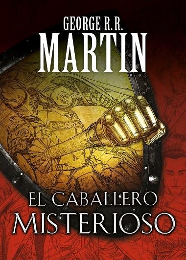 El caballero misterioso (Cuentos de Dunk y Egg: El caballero de los Siete Reinos | 9788466344845 | George R.R. Martin | Librería Castillón - Comprar libros online Aragón, Barbastro