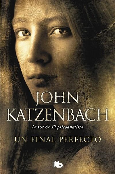 Un final perfecto | 9788490706534 | John Katzenbach | Librería Castillón - Comprar libros online Aragón, Barbastro