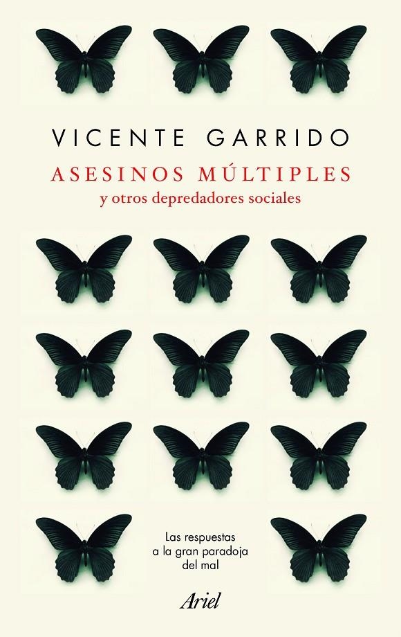 Asesinos múltiples y otros depredadores sociales | 9788434427952 | Garrido Genovés, Vicente | Librería Castillón - Comprar libros online Aragón, Barbastro