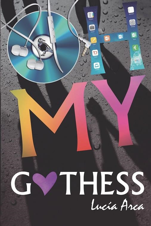 Oh my Gothess | 9788494811333 | Arca, Lucía | Librería Castillón - Comprar libros online Aragón, Barbastro