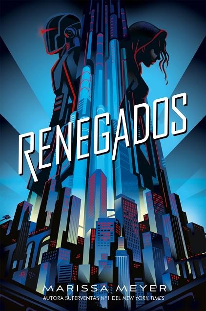 Renegados | 9788417390570 | Meyer, Marissa | Librería Castillón - Comprar libros online Aragón, Barbastro