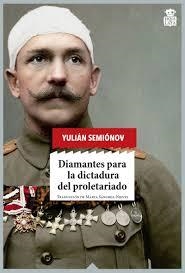 Diamantes para la dictadura del proletariado | 9788416537273 | Semiónov, Yulián | Librería Castillón - Comprar libros online Aragón, Barbastro