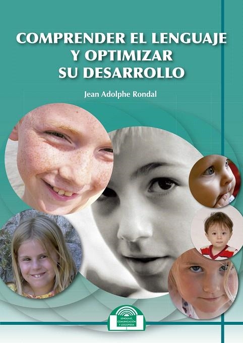 Comprender el Lenguaje y Optimizar su Desarrollo | 9788497275828 | Rondal, Jean Adolphe | Librería Castillón - Comprar libros online Aragón, Barbastro