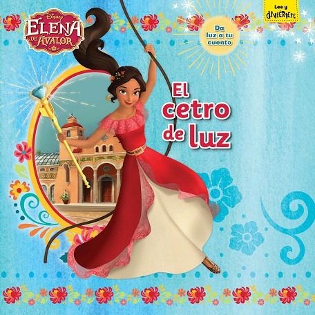 Elena de Ávalor. El cetro de luz | 9788416917389 | Disney | Librería Castillón - Comprar libros online Aragón, Barbastro