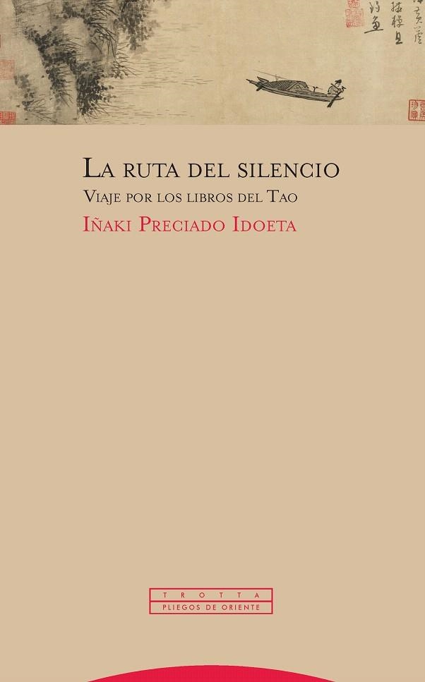 La ruta del silencio | 9788498797466 | Preciado Idoeta, Iñaki | Librería Castillón - Comprar libros online Aragón, Barbastro