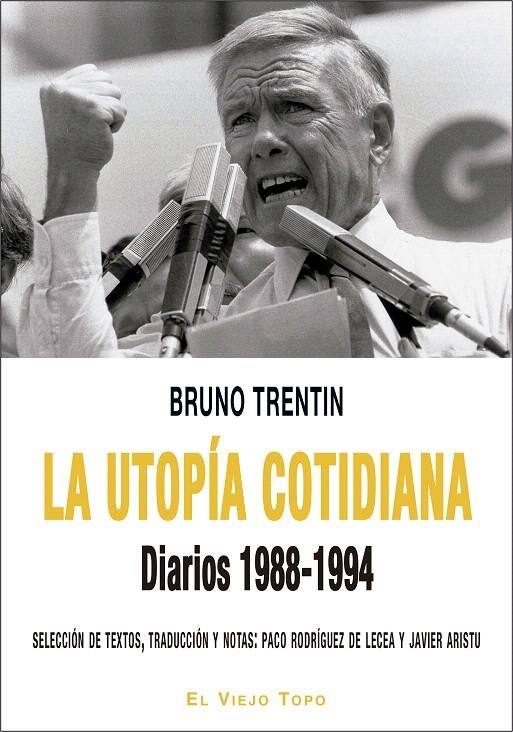 La utopía cotidiana | 9788416995899 | Trentin, Bruno | Librería Castillón - Comprar libros online Aragón, Barbastro