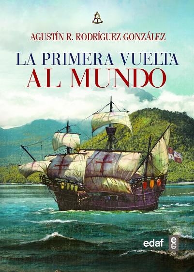 La primera vuelta al mundo | 9788441438835 | Rodríguez González, Agustín R. | Librería Castillón - Comprar libros online Aragón, Barbastro