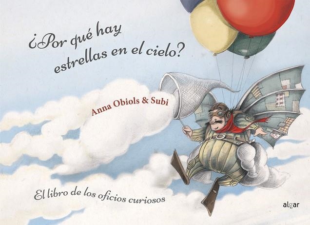 ¿Por qué hay estrellas en el cielo? Libro de los oficios curiosos | 9788491422372 | Obiols Llopart, Anna | Librería Castillón - Comprar libros online Aragón, Barbastro