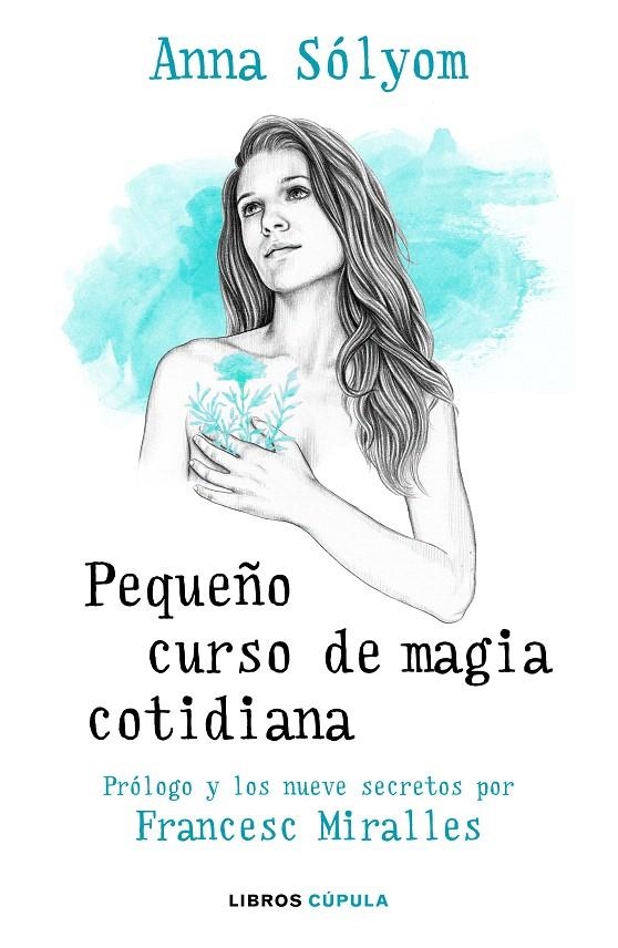 Pequeño curso de magia cotidiana | 9788448024925 | Solyom, Anna; Miralles, Francesc | Librería Castillón - Comprar libros online Aragón, Barbastro