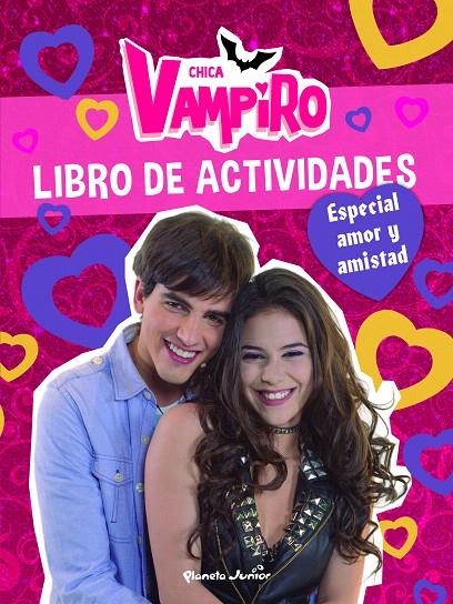 Chica Vampiro. Libro de actividades. Especial amor y amistad | 9788408190905 | Chica Vampiro | Librería Castillón - Comprar libros online Aragón, Barbastro