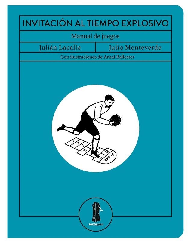 Invitación al tiempo explosivo | 9788416677795 | Lacalle, Julián/Monteverde, Julio | Librería Castillón - Comprar libros online Aragón, Barbastro