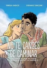 No te canses de caminar | 9788417294366 | Teresa Radice;Stefano Turconi | Librería Castillón - Comprar libros online Aragón, Barbastro