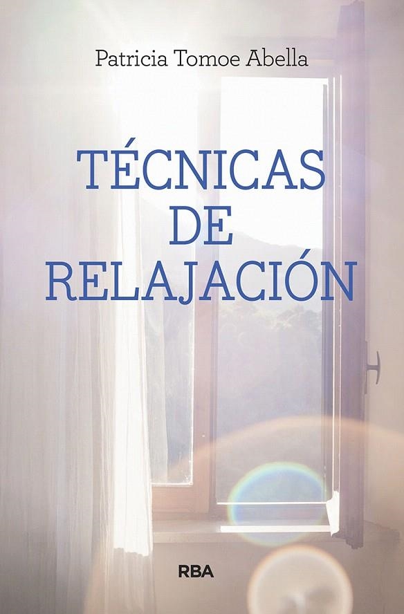 Técnicas de relajación | 9788491870838 | TOMOE ABELLA, PATRICIA | Librería Castillón - Comprar libros online Aragón, Barbastro