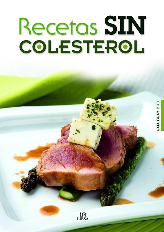 Recetas Sin Colesterol | 9788466237895 | Blay Budi, Laia | Librería Castillón - Comprar libros online Aragón, Barbastro