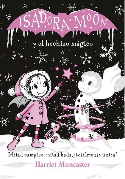 Isadora Moon y el hechizo mágico (Isadora Moon) | 9788420487601 | Harriet Muncaster | Librería Castillón - Comprar libros online Aragón, Barbastro