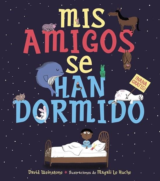 Mis amigos se han dormido | 9788469847275 | Weinstone, David | Librería Castillón - Comprar libros online Aragón, Barbastro