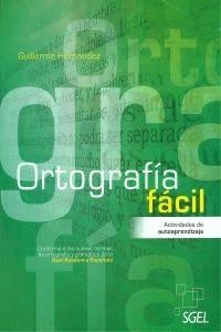 Ortografia fácil | 9788497787505 | Hernández García, Guillermo | Librería Castillón - Comprar libros online Aragón, Barbastro