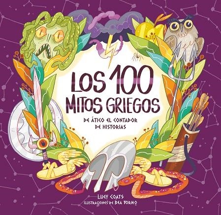 LOS CIEN MITOS GRIEGOS DE ATICO EL CONTADOR DE HISTORIAS | 9788491079811 | Coats, Lucy | Librería Castillón - Comprar libros online Aragón, Barbastro