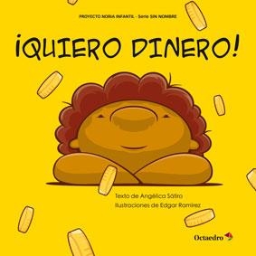 ¡Quiero dinero! | 9788499217253 | Lucas Sátiro, Angélica | Librería Castillón - Comprar libros online Aragón, Barbastro