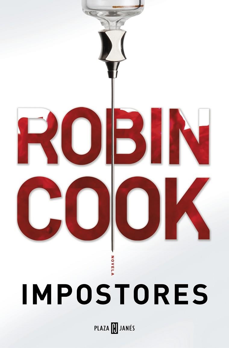 Impostores | 9788401018572 | Robin Cook | Librería Castillón - Comprar libros online Aragón, Barbastro